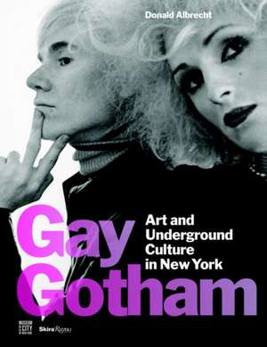 Gay Gotham de Donald Albrecht