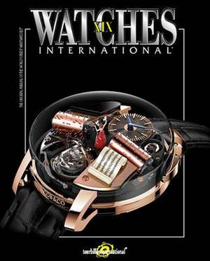 Watches International Volume XIX de Tourbillon International