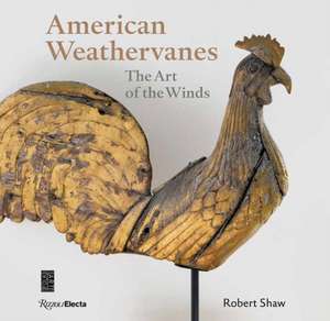 American Weathervanes de Robert Shaw