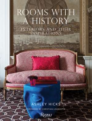 Rooms with History de Ashley Hicks