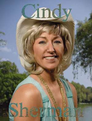 Cindy Sherman de Erika Balsom