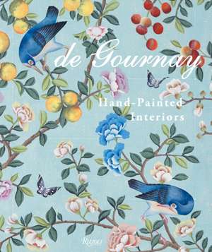 de Gournay: Art on the Walls: Hand-Painted Interiors de Claud Cecil Gurney