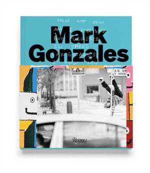 Mark Gonzales de Mark Gonzales