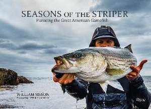 Seasons of the Striper de Bill Sisson