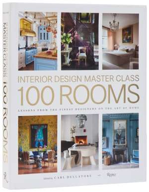 Design Master Class 100 Rooms de Carl Dellatore