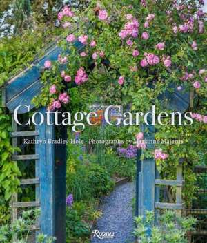 Cottage Gardens de Kathryn Bradley-Hole