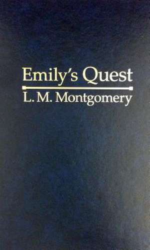 Emily's Quest de Lucy Maud Montgomery