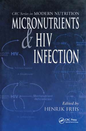 Micronutrients and HIV Infection de Henrik Friis