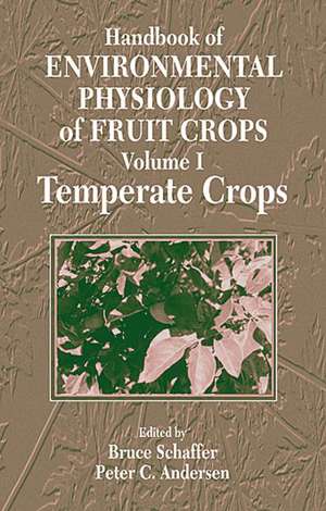 Handbook of Environmental Physiology of Fruit Crops de Bruce Schaffer