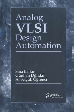 Analog VLSI Design Automation de Sina Balkir