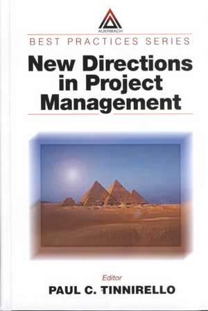 New Directions in Project Management de Paul C. Tinnirello