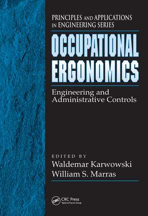 Occupational Ergonomics: Engineering and Administrative Controls de Waldemar Karwowski