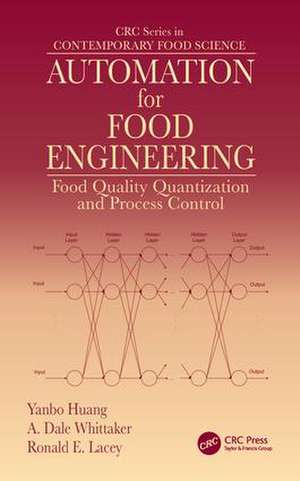 Automation for Food Engineering: Food Quality Quantization and Process Control de Yanbo Huang