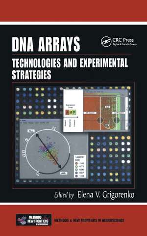 DNA Arrays: Technologies and Experimental Strategies de Elena V. Grigorenko