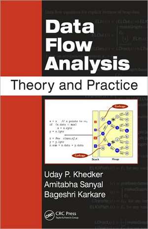 Data Flow Analysis: Theory and Practice de Uday Khedker