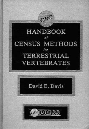 CRC Handbook of Census Methods for Terrestrial Vertebrates de David E. Davis