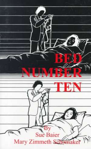 Bed Number Ten de Sue Baier