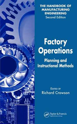 Factory Operations: Planning and Instructional Methods de Richard Crowson