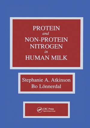 Proteins and Non-protein Nitrogen in Human Milk de Stephanie Atkinson