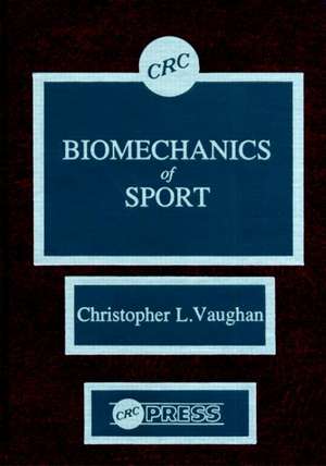 Biomechanics of Sport de Christopher L. Vaughan