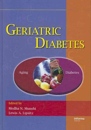 Geriatric Diabetes de Medha N. Munshi