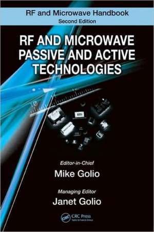 RF and Microwave Passive and Active Technologies de Mike Golio