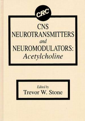 CNS Neurotransmitters and Neuromodulators: Acetylcholine de Trevor W. Stone