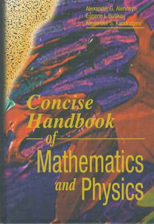 Concise Handbook of Mathematics and Physics de Alexander G. Alenitsyn