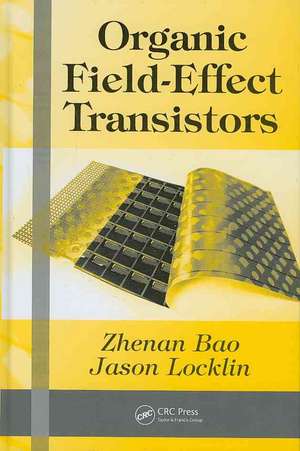 Organic Field-Effect Transistors de Zhenan Bao