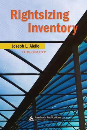 Rightsizing Inventory de Joseph L. Aiello