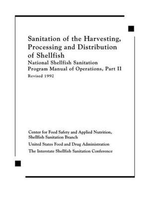 Sanitation of the Harvesting, Processing, and Distribution of Shellfish de Center for Food Safe