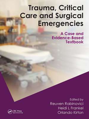 Trauma, Critical Care and Surgical Emergencies de Reuven Rabinovici