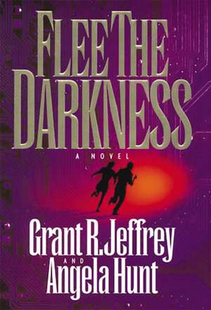 Flee The Darkness de Grant R. Jeffrey