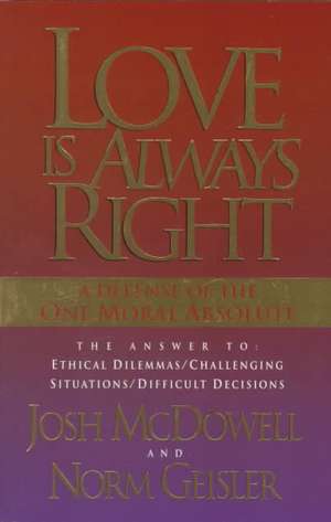 Love Is Always Right de Josh McDowell