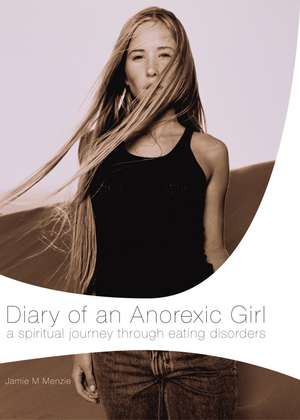 Diary of an Anorexic Girl de Morgan Menzie