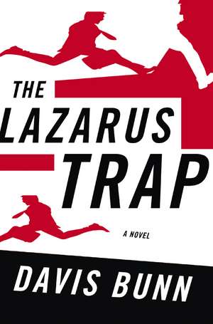 The Lazarus Trap de Davis Bunn