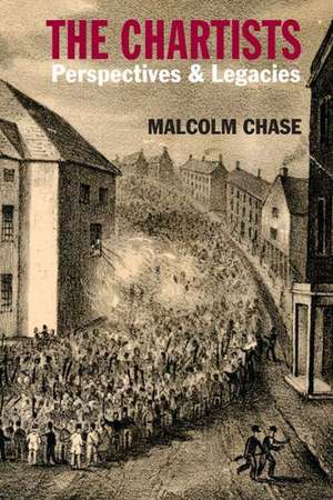 The Chartists de Dr. Malcolm Chase