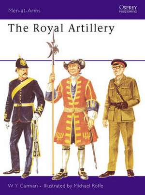 The Royal Artillery de W. Y. Carman