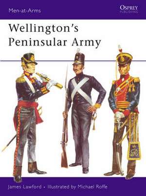 Wellington's Peninsular Army de James Lawford