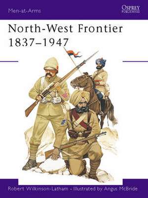 North-west Frontier, 1837-1947 de Robert Wilkinson-Latham