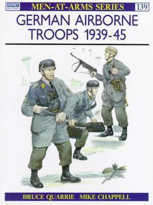 German Airborne Troops, 1939-45 de Bruce Quarrie