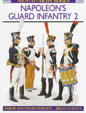 Napoleon's Guard Infantry de Philip J. Haythornthwaite