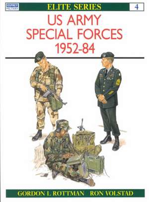 US Army Special Forces 1952-84 de Gordon L Rottman