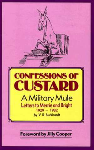 Confessions of Custard: A Military Mule de Marian McKenzie-Johnston