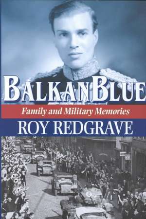 A Balkan Blue de Roy Redgrave