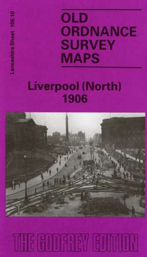 Liverpool (North) 1906 de Naomi Evetts