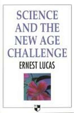 Science and the New Age Challenge de E. Lucas