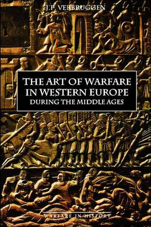 The Art of Warfare in Western Europe during the Middle Ages from the Eighth Century de J.f. Verbruggen