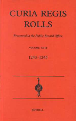 Curia Regis Rolls XVIII (27 Henry III to 30 Henry III) (1243–45) de Paul Brand