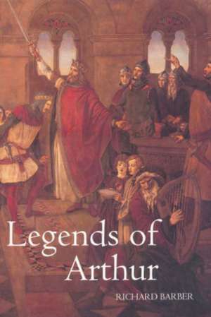 Legends of Arthur de Richard Barber